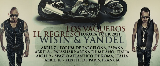 WISIN Y YANDEL LOS VAQUEROS EL REGRESO WORLD TOUR 2011